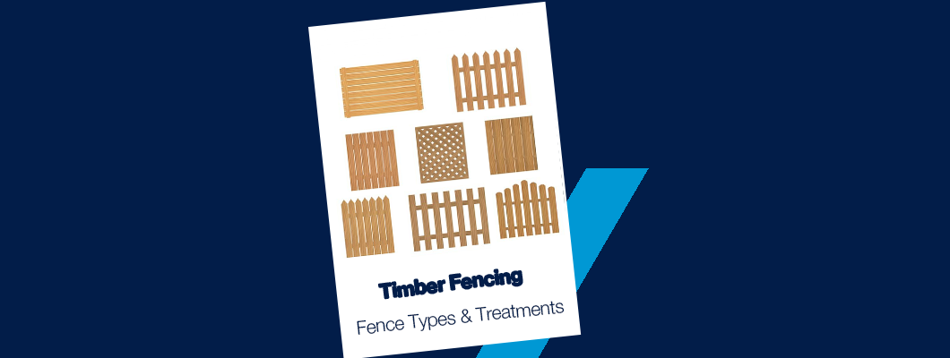 Timber Fencing: Types and Treatments